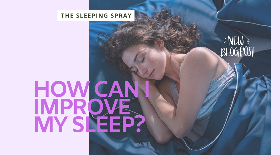 How can I improve my sleep and why is it important?